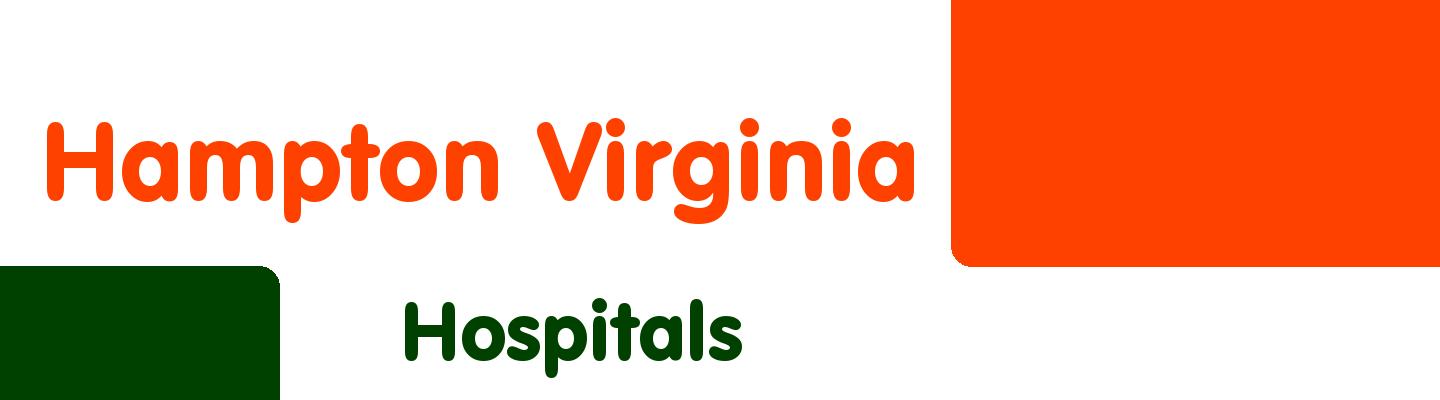Best hospitals in Hampton Virginia - Rating & Reviews